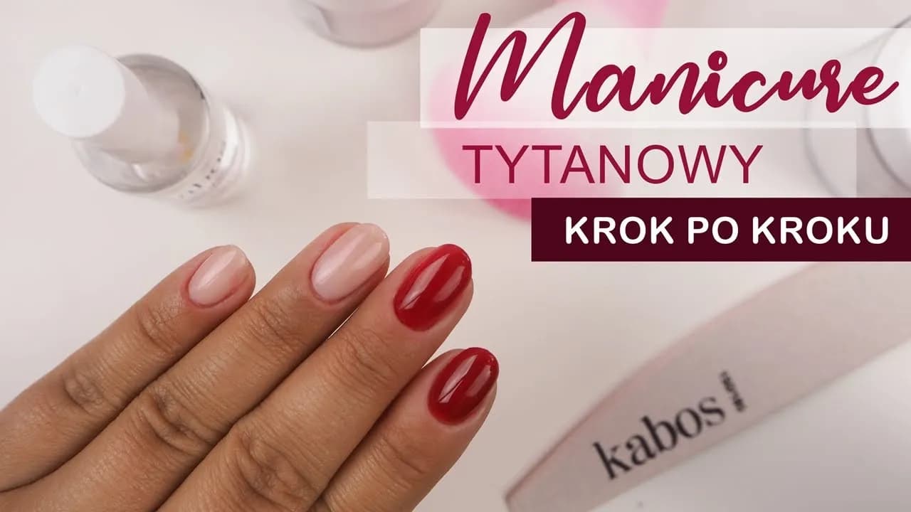 Jak zrobić manicure tytanowy krok po kroku bez błędów i stresu