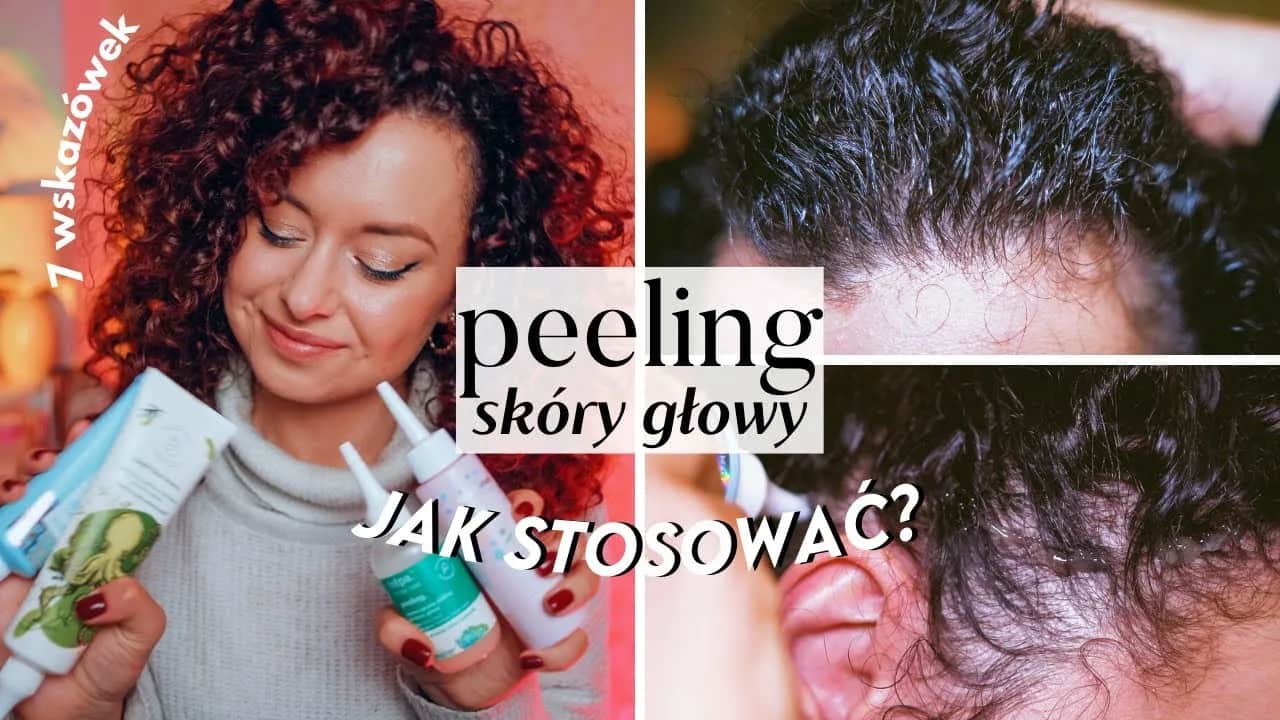 Peeling do skóry głowy jak stosować, aby uniknąć podrażnień i poprawić zdrowie włosów